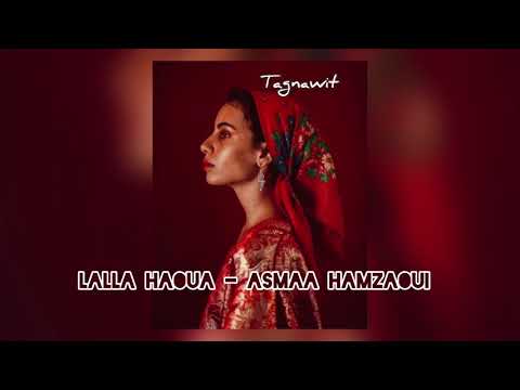 Lalla Haoua لالة هوى Asmaa Hamzaoui