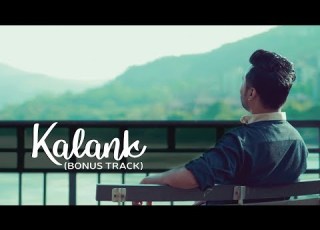 Kalank Bonus Track Ekagra Upadhyay Arijit Singh Extended Version