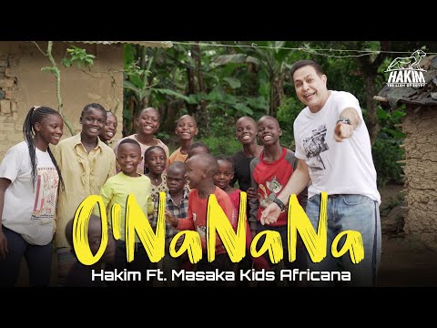 O NaNaNa Hakim Ft Masaka Kids Africana L حكيم اونانانا