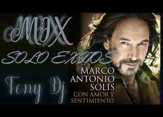  MARCO ANTONIO SOLIS MIX MUSICA ROMÁNTICA Tony Dj ECUADOR