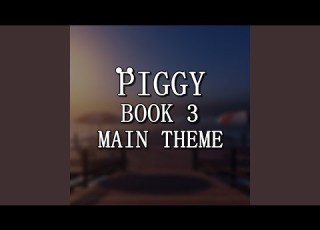  Piggy Book 3 Main Theme