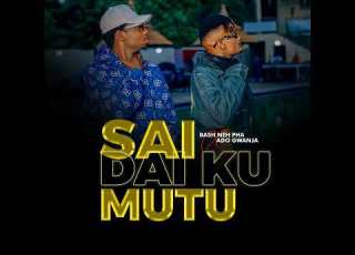  Bash Neh Pha X Ado Gwanja Sai Dai Ku Mutu Official Video 2024