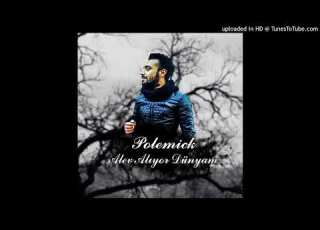 Polemick Alev Alıyor Dünyam Slowed Reverb