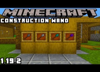 CONSTRUCTION WAND MOD MINECRAFT 1 19 2 MOD SHOWCASE