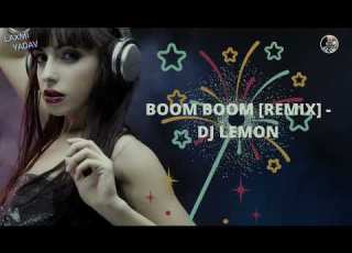  BOOM BOOM REMIX DJ LEMON LAXMI YADAV