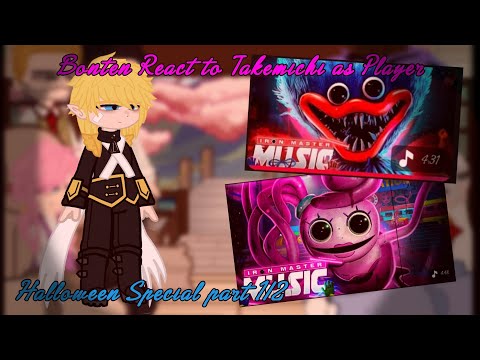 Bonten React To Takemichi Is Player TRxPPT Part 1 2 Halloween Special