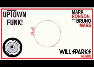  Mark Ronson Ft Bruno Mars Uptown Funk Will Sparks Remix