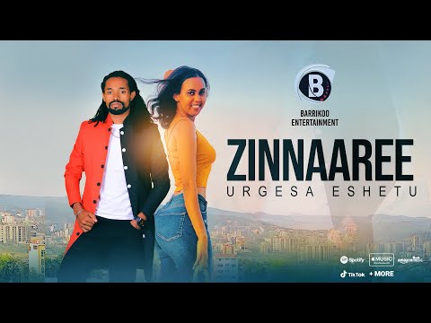 ZINNAAREE Oromo Music By Urgesa Eshetu