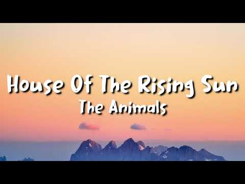 The Animals House Of The Rising Sun Lyrics The Animals House Of The Rising Sun Lyrics