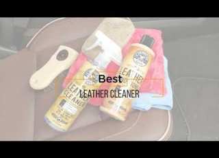 Top 5 Best Leather Cleaners Review In 2020