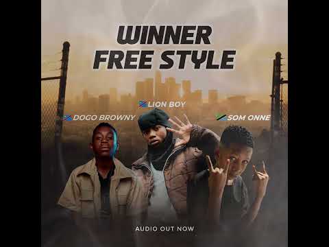 Lion Boy Freestyle Winner Ft Some One X Dogobrowny Audio Official 2025