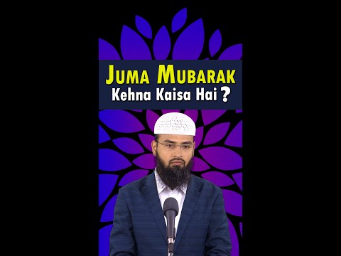 Juma Mubarak Kehna Kaisa Hai By Adv Faiz Syed Shorts AFSshorts Status