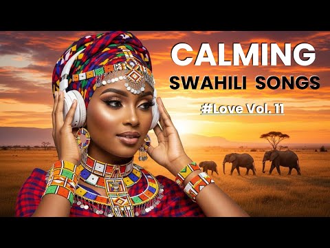 Deep Swahili Love Songs For Peaceful Hearts African Romantic Vibes