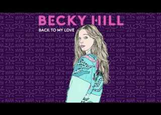 Becky Hill Back To My Love Ft Little Simz