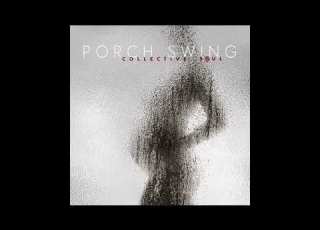  Collective Soul Porch Swing Audio