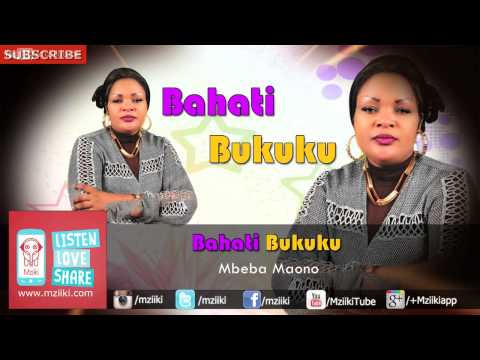 Mbeba Maono Bahati Bukuku Official Audio Mbeba Maono Bahati Bukuku Official Audio