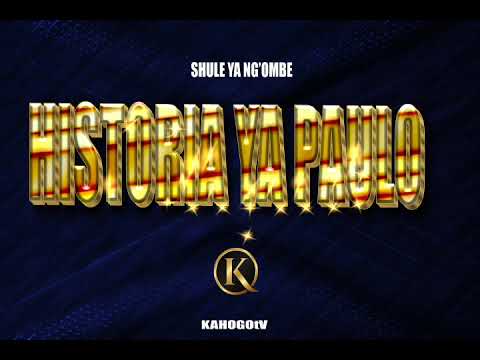 Shule Ya Ng Ombe Historia Ya Paulo By Kahogo Msambazaji Wa Nyimbo Asili Tv 2024