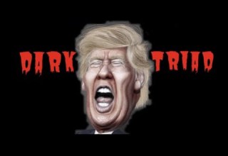 Fascists Beware Of Donald Trump And The Dark Triad