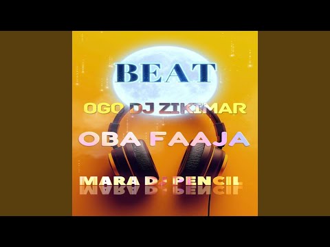 OGO DJ ZIKIMAR OBA FAAJA MARA BEAT