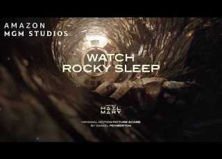 Project Hail Mary Watch Rocky Sleep Ft Original Motion Picture Score