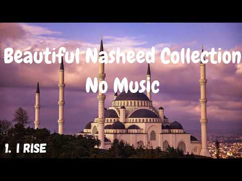 Beautiful Nasheed Collection No Music Halal Beautiful Nasheed Collection No Music Halal