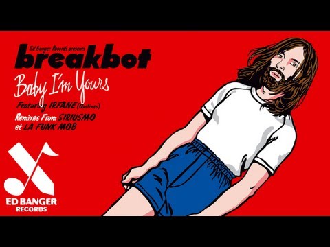 Breakbot Baby I M Yours Feat Irfane Official Audio