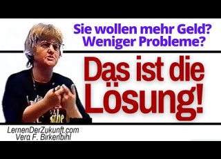  Altes Geheimwissen Neu Entdeckt Mehr Geld Mehr Erfolg Mehr Glück Vera F Birkenbihl 10