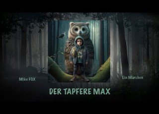  DER TAPFERE MAX Ein Märchen Von Mike FOX