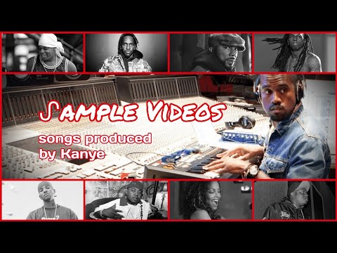 Sample Videos Songs Produced By Kanye West 1