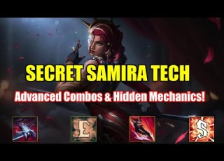 SECRET SAMIRA TECH Advanced Combos Hidden Mechanics You NEED To Know Ultimate Samira Guide