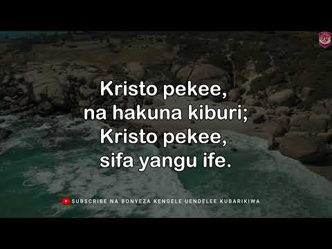 Si Mimi Kristo Nyimbo Za Kristo No 17 Si Mimi Kristo Nyimbo Za Kristo No 17