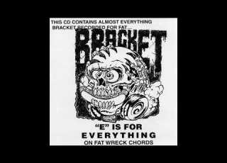 Bracket E Is For Everything On Fat Wreck Chords Full Compilation 1996