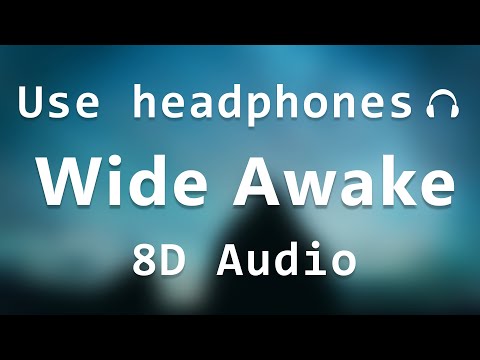 Katy Perry Wide Awake 8d Audio