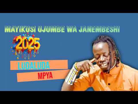 MAYIKUSI UJUMBE WA JANEMBESHI 2025