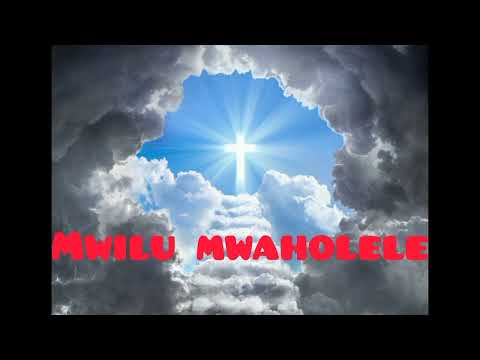 MWILU MWAHOLELE BROTHER EDRICK MULYATA LUVALE GOSPEL SONG MP3