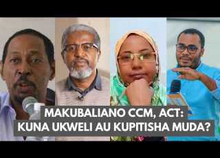  Makubaliano Ya ACT Wazalendo Na CCM Je Kuna Ukweli Ama Ni Kupitisha Muda Tu DIRA ZANZIBAR