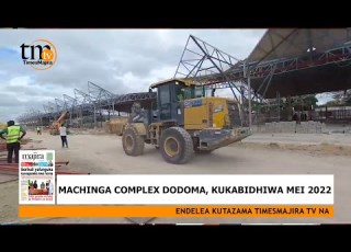  MACHINGA COMPLEX DODOMA KUKABIDHIWA MEI 2022