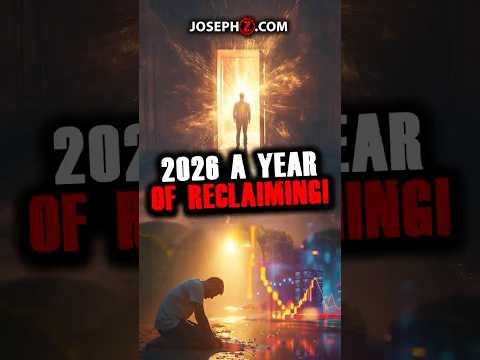 2026 A Year Of Reclaiming 2026 Prophecy Josephz