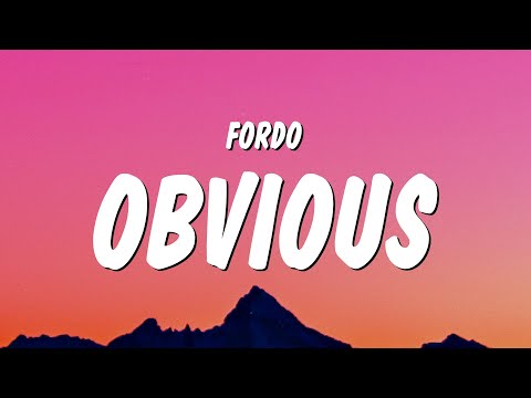 Fordo OBVIOUS Lyrics