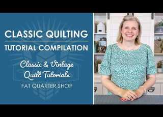 Quilting Tutorial Compilation Classic Vintage Quilt Tutorials Sew Along With Us