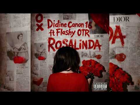 Didine Canon 16 Ft Flashy OTR Rosalinda Remix