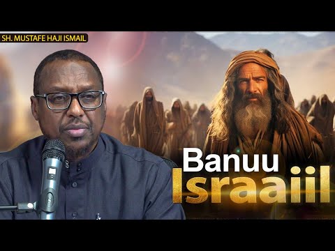 Sheikh Mustafe Reer Banuu Israaiil Dhamaad Billow Kuwa Maanta Asalkooda Xaguu Ka Imaaday