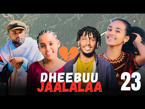 DHEEBUU JAALALAA Kutaa 23 Oromo Drama 2026