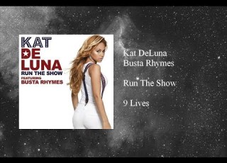 Kat DeLuna Run The Show Featuring Busta Rhymes