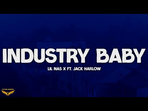 Lil Nas X Industry Baby Lyrics Ft Jack Harlow Lil Nas X Industry Baby Lyrics Ft Jack Harlow