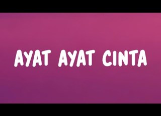 Ayat Ayat Cinta P17U Lyrics