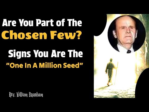 Signs You Are The One In A Million Seed William Branham
