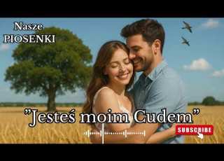  Jesteś Moim Cudem