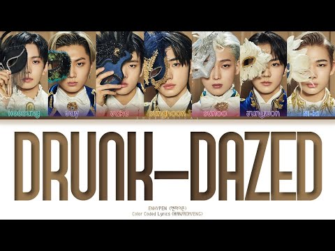 ENHYPEN DRUNK DAZED Lyrics 엔하이픈 DRUNK DAZED 가사 Color Coded Lyrics