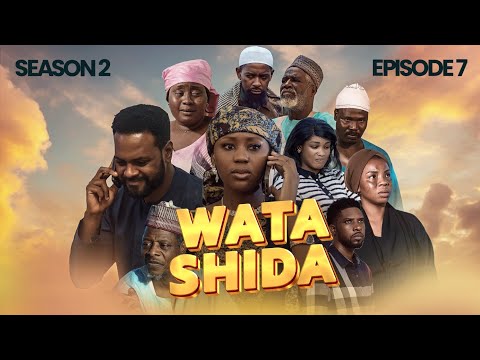WATA SHIDA SEASON 2 EPISODE 7 Muryar Hausa Tv WATA SHIDA SEASON 2 EPISODE 7 Muryar Hausa Tv